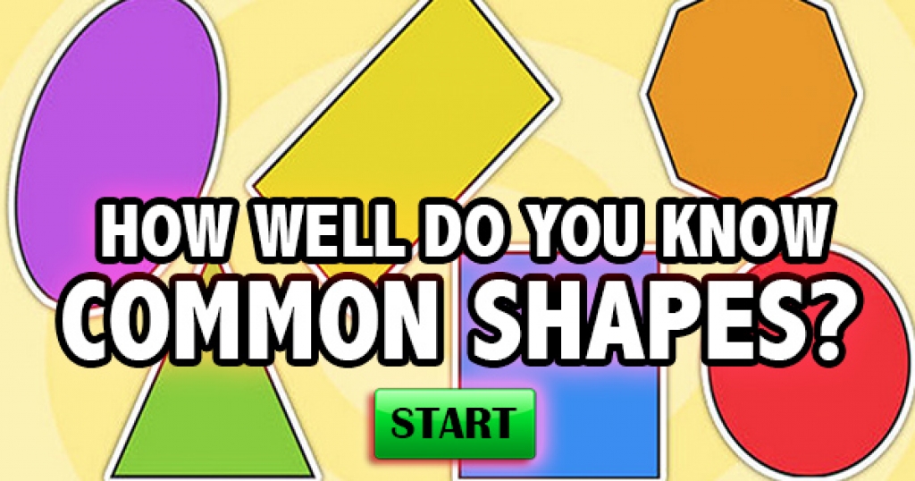 How Well Do You Know Common Shapes?
