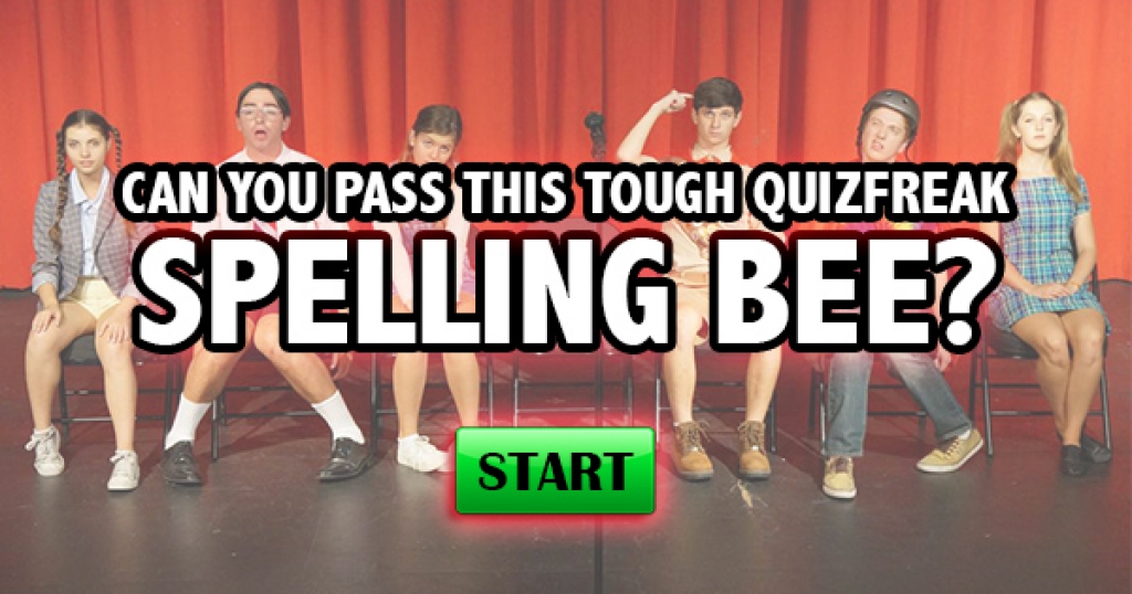 Can You Pass This Tough Quizfreak Spelling Bee?